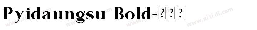 Pyidaungsu Bold字体转换